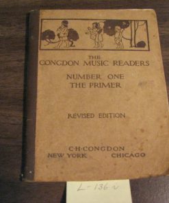 L-136i  "The Congdon Music Readers, Number One, The Primer"