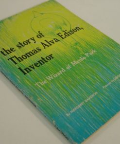 L-181 The Story of Thomas Alva Edison, Inventor