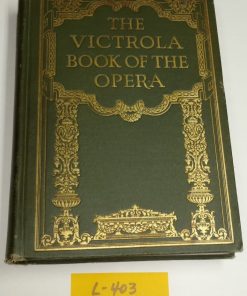 L-403 The Victrola Book of the Opera